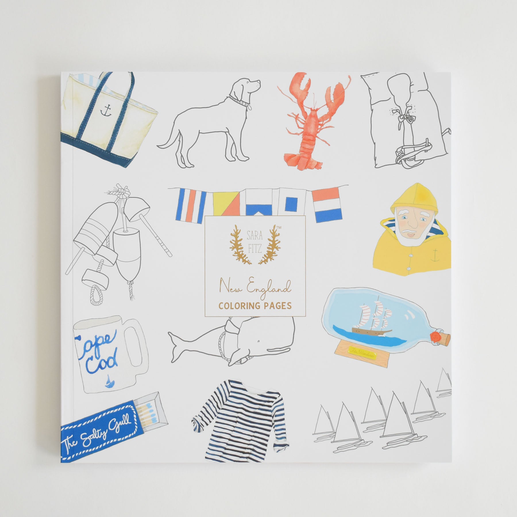 The “Coloring Book New England” by Sara Fitz features a cover adorned with delightful New England-inspired illustrations and nautical sketches, such as a dog, lobster, flags, sailor in a striped shirt, sailboats, Cape Cod mug, and a ship in a bottle—making it an ideal choice for any Sara Fitz coloring book collection or fans of adult coloring books.